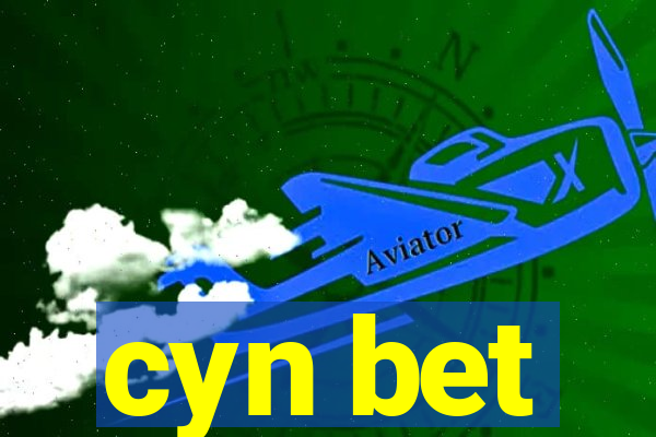 cyn bet